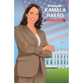 Political Power: Kamala Harris - Road to the White House