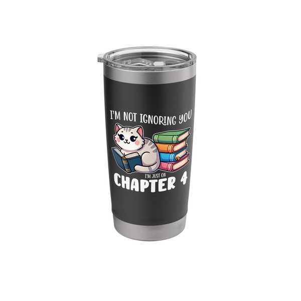 Ignoring You I’m Just On Chapter 4 Book Lover Cat