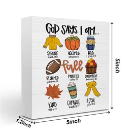 God Says I Am Fall Sign - Autumn Home Office Decor, 5 x 5 Inch