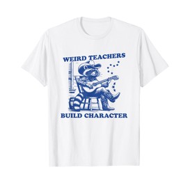 Weird Teachers Build Character Shirt Raccoon Teacher T-Shirt