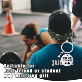 Motivational Fitness Gifts for Boyfriend Husband Powerlifting Gifts for Coaches Personal Trainer Gift for Women Men Fitness Instructor Funny Car Keychains for Gym Keychain But Did You Die Key Chain