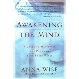 Awakening the Mind: A Guide to Harnessing the Power of Your Brainwaves
