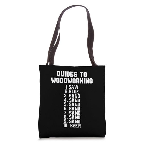 Woodworker - Guides To Woodworking Saw Glue Sand Beer Tote