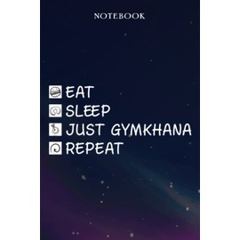 Just Gymkhana Retirement Gifts for Men Women Coworker - Eat Sleep Just Gymkhana Repeat: Gifts for Men - Funny Happy Retirement Gifts Ideas for Him - Lined Journal Notebook,Hour