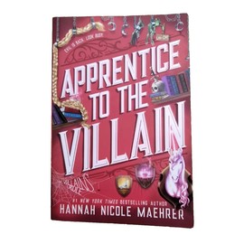 Apprentice To The Villain by Hannah Nicole Maehrer Paperback