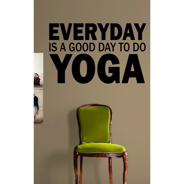 Everyday Is a Good Day to Do Yoga Quote Wall