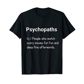 Funny Psychopath definition T shirt T-Shirt