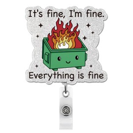 Funny Dumpster Fire Badge Reel, I'm Fine Everything is Fine Cute Retractable Badge Holder Dumpster Fire Accessories, Name Tag ID Card Clip for Medical Worker Nurse Doctor Teacher