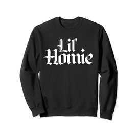 Lil' Homie Sweatshirt