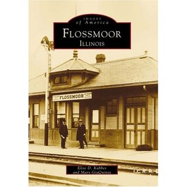 Flossmoor (Images of America: Illinois)