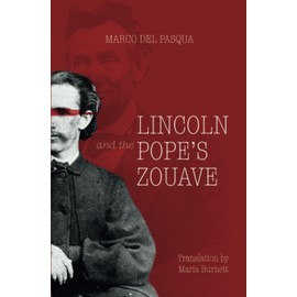 Lincoln and the Pope's Zouve