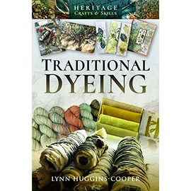 Traditional Dyeing (Heritage Crafts & Skills)