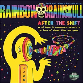Rainbow Brainskulls 2024 Calendar: After the Shift