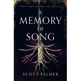 A Memory of Song: First Verse of the Last Ballad