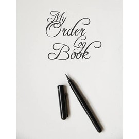 My Order Log Book: Customer Order Tracker for Online Businesses,Daily Sales Log Book, Order Log Book for Small Businesses 2021