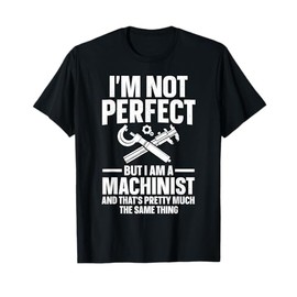 Machinist Art For Men Women Machine Operator CNC Machinist T-Shirt