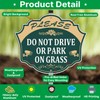 Please Do Not Drive Or Park On Grass Yard Sign