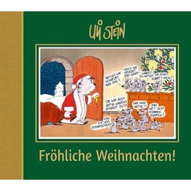 Uli Stein: Festtage!: Fröhliche Weihnachten!: Lustiges Geschenkbuch mit den besten Cartoons rund um die Advents- und Weihnachtszeit - mit edler Goldfolienprägung