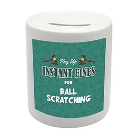 BS045 Pay up INSTANT FINES FOR BALL SCRATCHING Novelty Gift Printed Ceramic Piggy Bank Money Saving Box