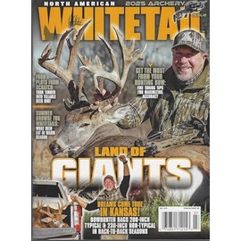 North American Whitetail Magazine July 2025 Land of Giants