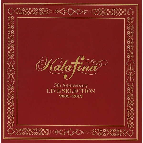 Kalafina 5th Anniversary LIVE SELECTION 2009-2012