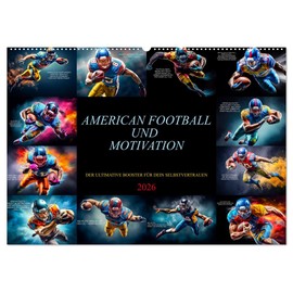 American Football and Motivation (Wall Calendar 2026 DIN A2 Landscape), CALVENDO Monthly Calendar: The Pictures Will Fill Your Year with American Football and Unwavering Motivation (CALVENDO Sport)