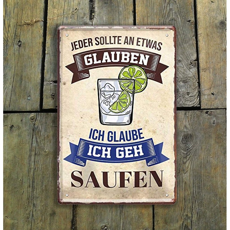 schilderkreis24 Funny Alcohol Saying "Jeder sollte an etwas. Saufen" Decorative