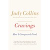 Cravings: How I Conquered Food