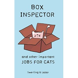 Box Inspector and other Important Jobs for Cats