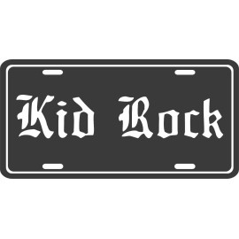 Kid Rock license plate metal wall sign front tag vanity plate - Music Band