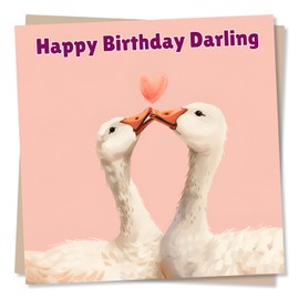 Adorable Geese Birthday Card - Happy Birthday Darling - For Husband, Wife, Boyfriend, Girlfriend