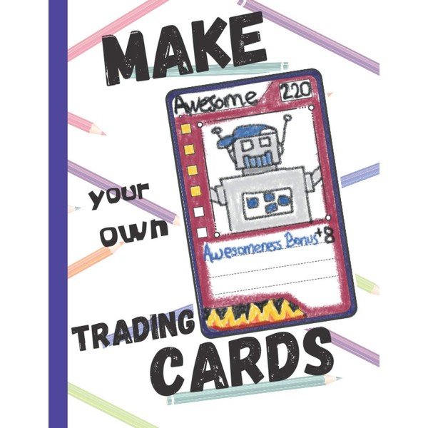 Make your own trading cards: Draw your own trading cards
