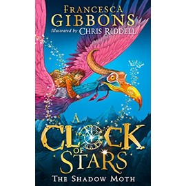 A Clock of Stars: The Shadow Moth: Book 1