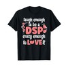 Tough DSP Direct Support Professional Week T-Shirt