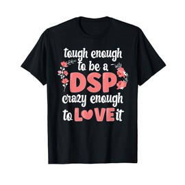 Tough DSP Direct Support Professional Week T-Shirt