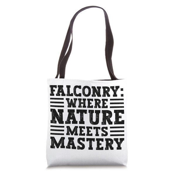 Falconry Where Nature Meets Mastery Ornithology Falconer Tote Bag