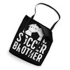 Soccer Brother Of A Soccer Player Best Soccer Bro Tote