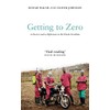 Getting to Zero: A Doctor and a Diplomat on the