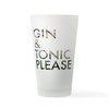 CafePress Gin Tonic Please Pint Glass, 16 oz. Drinking Glass