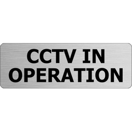 CCTV In Operation Camera Recording Brushed Silver Metal Wall Door Notice Sign For Business Cafe Pub School Security Safety Sign