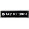 In God We Trust We Believe in God Embroidered Velcro