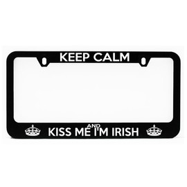 License Plate Frame, Keep Calm and Kiss Me I'm Irish Black Plate Holder, Tag Cover, Car Frame, Auto Accessories, Cool Decoration, for USA & Canada License Plate