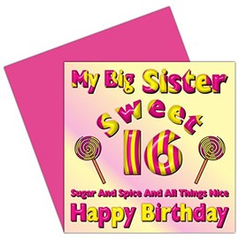 My Big Sister Sweet 16 Happy Birthday Card - 16th Birthday – Sixteen Today – Candy Card Design