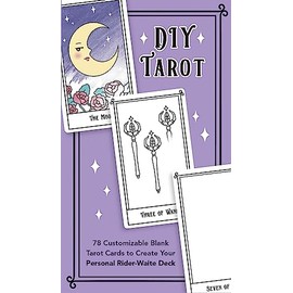 DIY Tarot: 78 Customizable Blank Tarot Cards to Create Your Personal Rider-Waite Deck (Tarot/Oracle Decks)