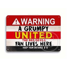 Funny United Metal Sign, A Grumpy MAN UTD Fan Lives Here, Old Trafford Manchester Retro Plaque Man Cave, Manchester (Grumpy United fan)