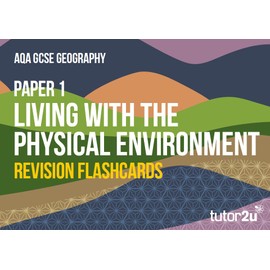 AQA GCSE Geography Paper 1 Living with The Physical Environment Revision Flashcards for 2025 and 2026 Exams (tutor2u AQA GCSE Geography)