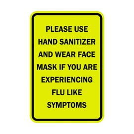 Signs ByLITA Portrait Round Please Use Hand Sanitizer and Wear Face Mask If You are Experiencing Flu Like Symptoms Sign (Yellow/Black) - Large
