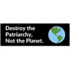 Vegamax Destroy The Patriarchy Not The Planet Waterproof Vinyl Bumper