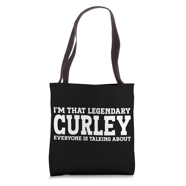 Curley Personal Name First Name Funny Curley Tote Bag
