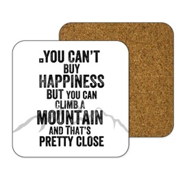 You Can't Buy Happiness But You Can Climb A Mountain And That's Pretty Close Coaster - Climbers Gift - Outdoors -Adventures